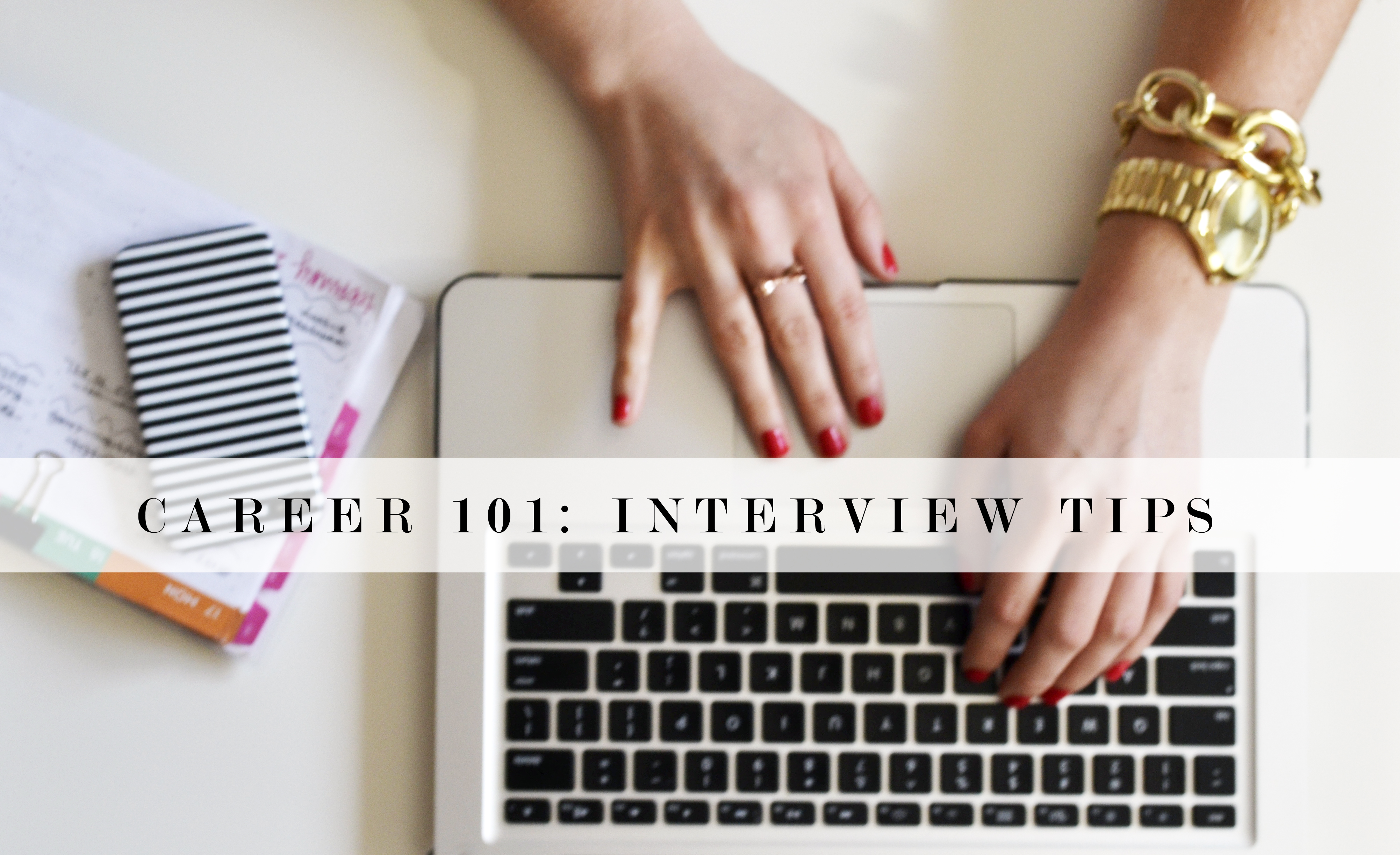 Career 101: Interview Tips