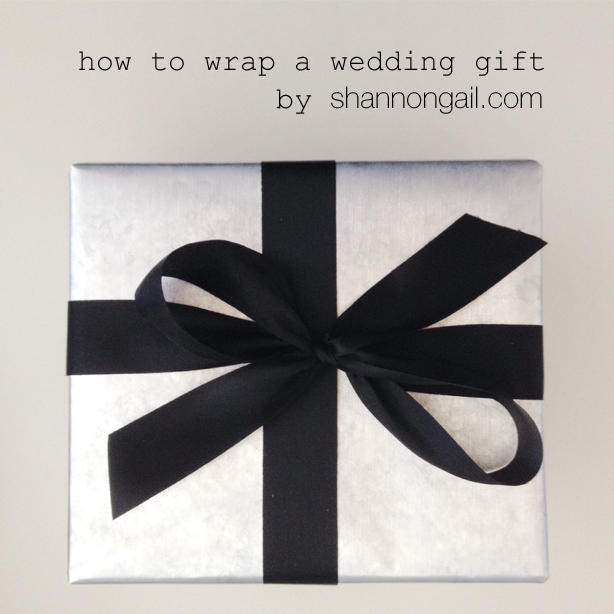 Shannon Gail_How To Wrap a Wedding Gift